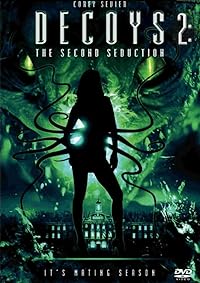 Decoys 2 Alien Seduction 2007 Hindi Dubbed English 480p 720p 1080p FilmyZilla