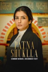 Patna Shukla 2024 Movie Download 480p 720p 1080p FilmyZilla Filmyzilla Filmywap